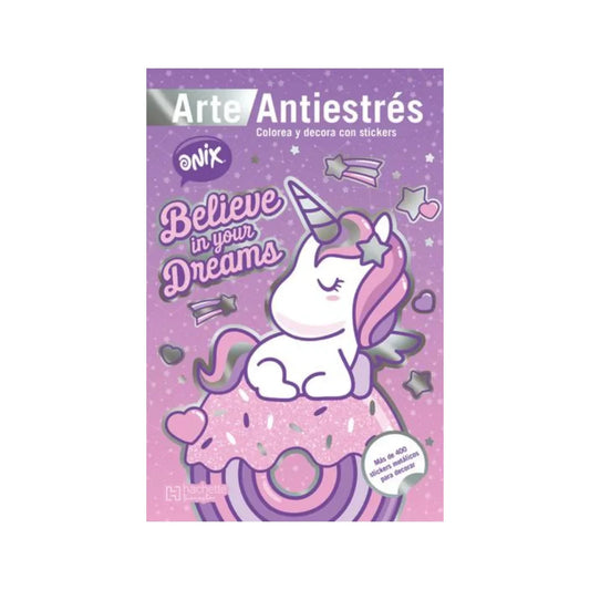 Libro Para Colorear Arte Antiestrés Onix C/ Stickers Believe In Your Dreams