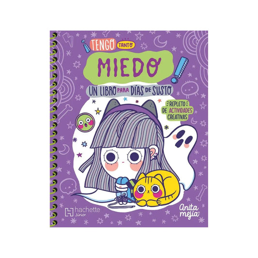 Libro de Actividades Anita Mejía ¡Tengo Tanto MIEDO! Un Libro Para Días de Susto